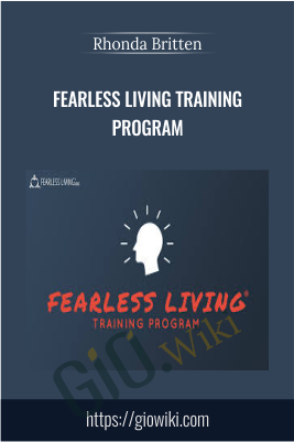 Fearless Living Training Program - Rhonda Britten