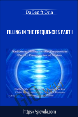 Filling in the Frequencies Part I - DaBen & Orin (Sanaya Roman and Duane Packer)