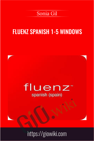 Fluenz Spanish 1-5 Windows -  Sonia Gil