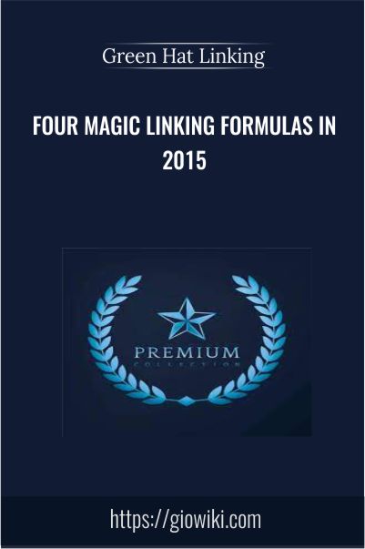 Four Magic Linking Formulas in 2015 – Green Hat Linking