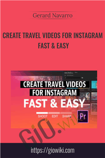 Create travel videos for Instagram fast & easy - Gerard Navarro