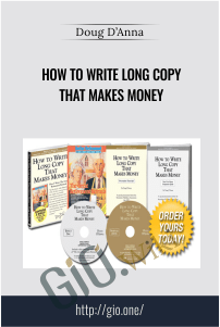 How To Write Long Copy That Makes Money – Doug D’Anna