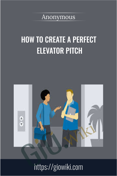 How to Create a Perfect Elevator Pitch