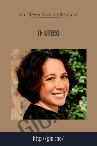 In Utero – Kathleen Man Gyllenhaal