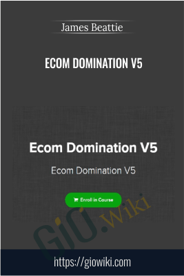 Ecom Domination V5 – James Beattie