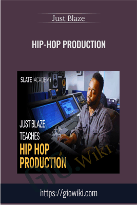 Hip-Hop Production - Just Blaze