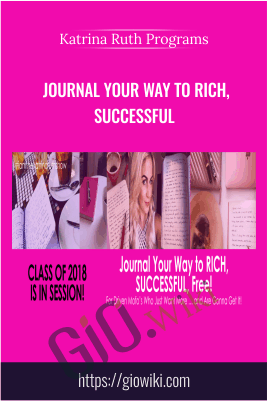 Journal Your Way to Rich, Successful - Katrina Ruth Programs