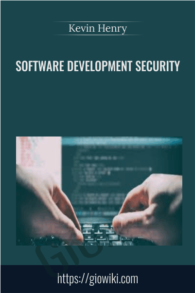 Software Development Security - Kevin Henry