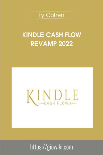 Kindle Cash Flow Revamp 2022  - Ty Cohen