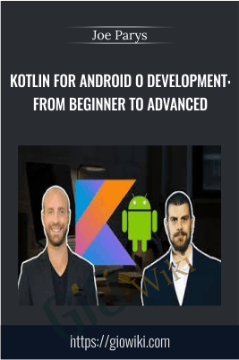 Kotlin for Android O Development: From Beginner to Advanced - Joe Parys