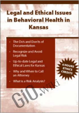 Legal & Ethical Issues in Behavioral Health in Kansas - Richard D. Dvorak
