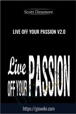 Live Off Your Passion v2.0 - Scott Dinsmore
