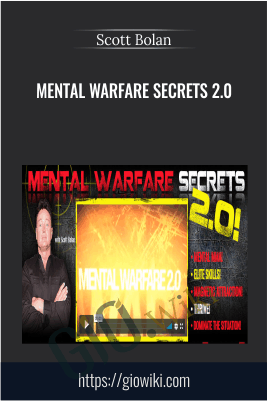 Mental Warfare Secrets 2.0 -  Scott Bolan