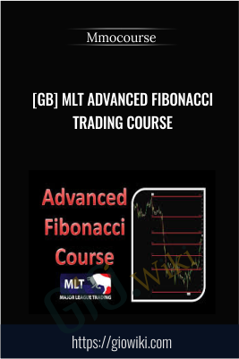 [GB] MLT Advanced Fibonacci Trading Course - Mmocourse
