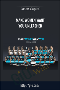 Make Women Want You Unleashed – Jason Capital