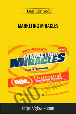 Marketing Miracles - Dan Kennedy