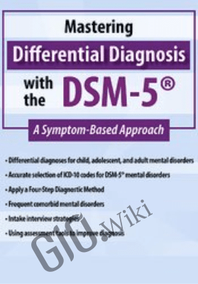 Mastering Differential Diagnosis with the DSM-5: A Symptom-Based Approach - Margaret L. Bloom