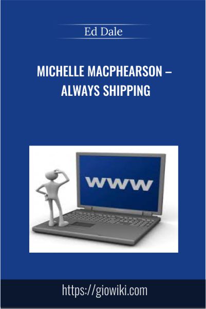 Ed Dale – Michelle Macphearson – Always Shipping