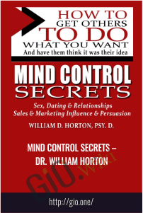 Mind Control Secrets – Dr. William Horton