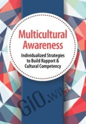 Multicultural Awareness: Individualized Strategies to Build Rapport & Cultural Competency - Lambers Fisher