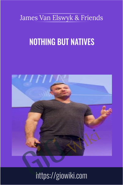 Nothing But Natives - James Van Elswyk & Friends