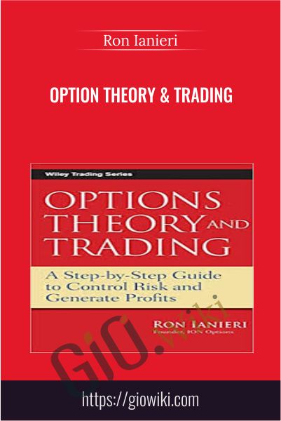Option Theory & Trading - Ron Ianieri