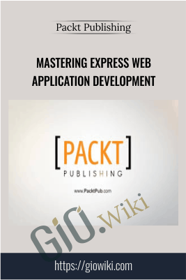 Mastering Express Web Application Development - Packt Publishing