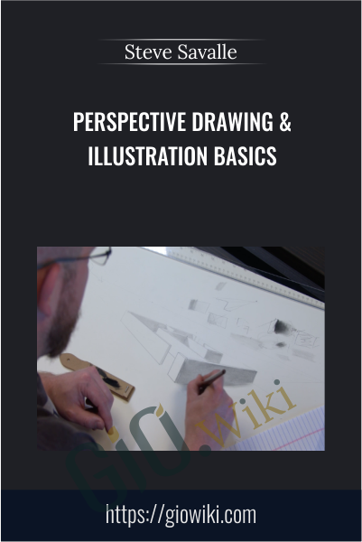 Perspective Drawing & Illustration Basics - Steve Savalle