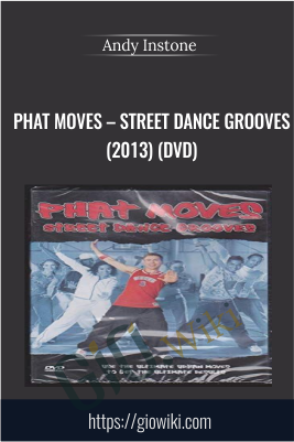 Phat Moves – Street Dance Grooves (2013) (DVD) - Andy Instone