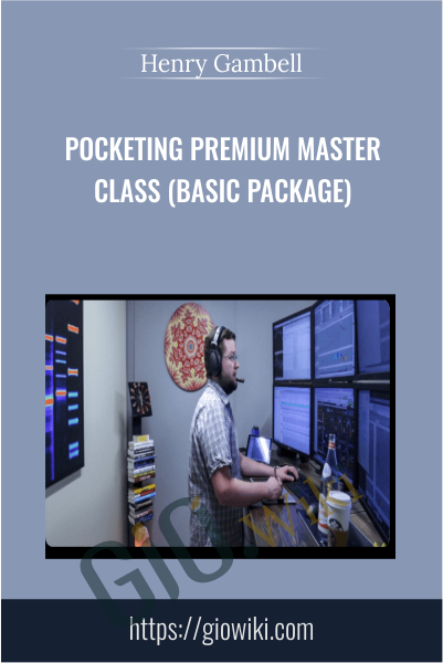 Pocketing Premium Master Class (Basic Package) - Henry Gambell