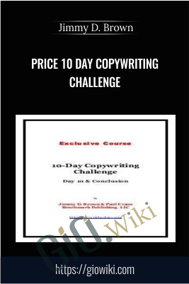 Price 10 Day Copywriting Challenge – Jimmy D. Brown