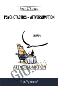 Psychotactics – Attversumption – Sean D’Souza