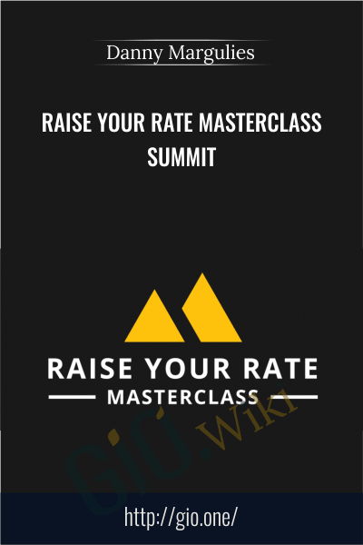 Raise Your Rate Masterclass Summit - Danny Margulies
