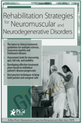 Rehabilitation Strategies for Neuromuscular & Neurodegenerative Disorders - Michel Janet (Shelly) Denes