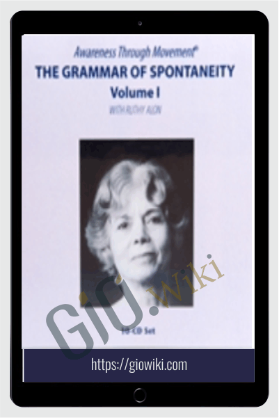 Grammar of Spontaneity Vol I - Ruthy Alon