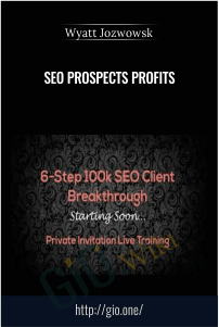 SEO Prospects Profits – Wyatt Jozwowsk