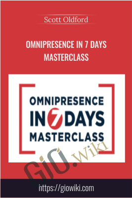 Omnipresence in 7 Days Masterclass – Scott Oldford