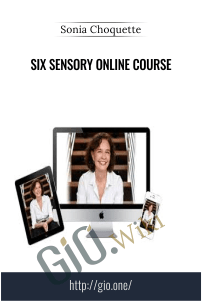 Six Sensory Online Course – Sonia Choquette