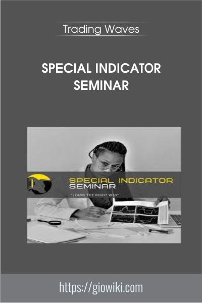 Special Indicator Seminar - Trading Waves