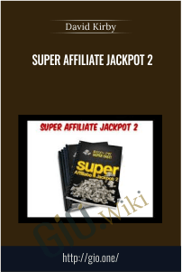 Super Affiliate Jackpot 2 - David Kirby