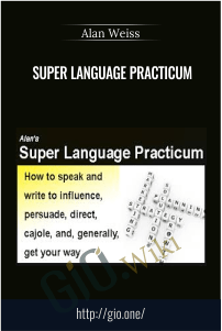 Super Language Practicum – Alan Weiss