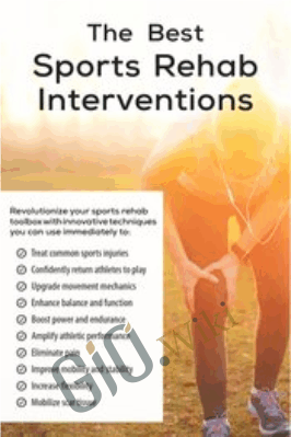 The Best Sports Rehab Interventions - Shaun Goulbourne