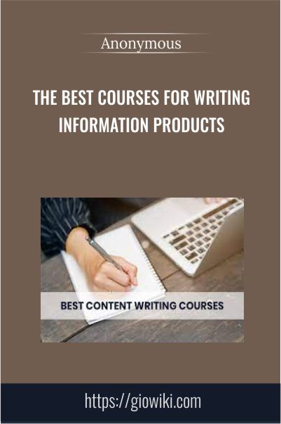 The Best courses for Writing Information Products