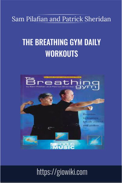 The Breathing Gym Daily Workouts - Sam Pilafian and Patrick Sheridan