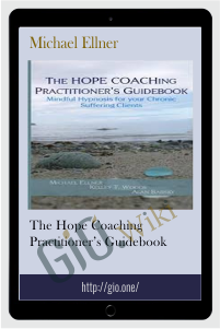 The HOPE COACHing Practitioner’s Guidebook