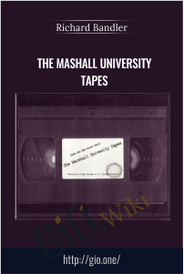 The Mashall University Tapes - Richard Bandler