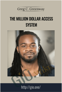 The Million Dollar Access System – Greg C. Greenway