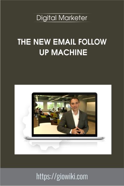 The New Email Follow Up Machine - Digital Marketer