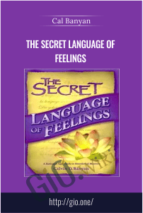 The Secret Language of Feelings – Cal Banyan
