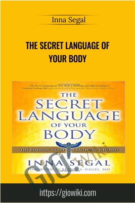 The Secret Language of Your Body - Inna Segal
